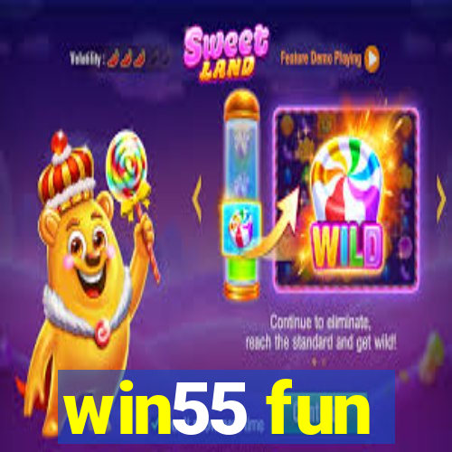 win55 fun